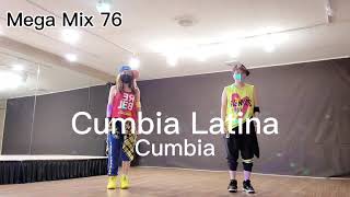 Cumbia Latina - Mega Mix 76