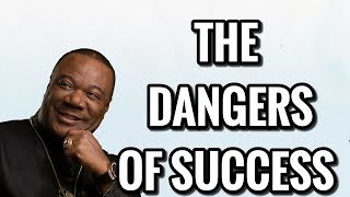 THE DANGERS OF SUCCESS | ARCHBISHOP NICHOLAS DUNCAN WILLIAM