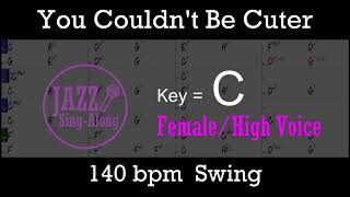 You Couldn't Be Cuter - a backing track with Intro + Lyrics in C (Female) - Jazz Sing-Along