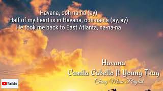 Camila Cabello ft Young Thug-Havana| Lyrics🎧🎵