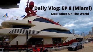 Daily Vlog: EP 8 (Miami)