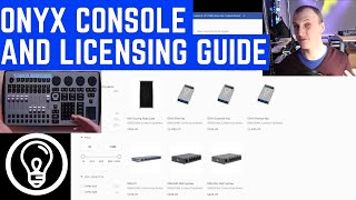 ONYX Consoles Licensing and Buyers Guide