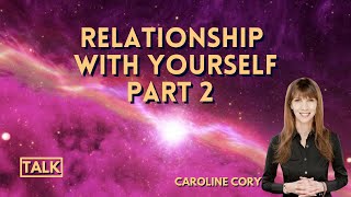 Relationship with SELF - Part 2 #relationship #selflove #love #meditation #source