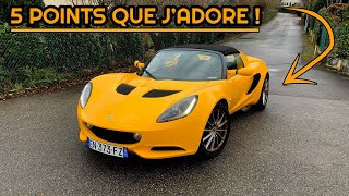 5 POINTS que J'ADORE sur ma LOTUS ELISE (+ SONORITÉ ÉCHAPPEMENT)