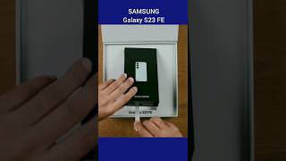 Samsung Galaxy S23 FE ⚡ Phone Unboxing | Samsung Galaxy S23 FE | #shorts