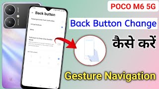 poco m6 5g back button setting/how to change back button in poco m6/poco m6 3 buttons navigation