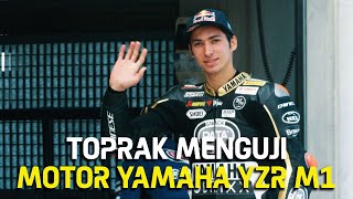 Pembalap PATA Yamaha Toprak Menguji Motor Yamaha YZR M1. Hasilnya?