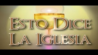 ESTO DICE LA IGLESIA - Gaudete et exsultate  29/10/23