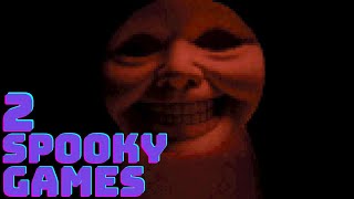 2 Spooky Games