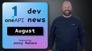 SYCL Migration and Fine Tuning LLMs | August 2024 | oneAPI Dev News | Intel Software