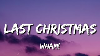 Wham! - Last Christmas (Lyrics)