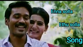 Enna solla Ethu solla || Thangamagan || movie  || song || Lyrics