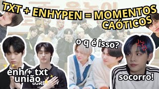 TXT & ENHYPEN - MOMENTOS CAÓTICOS QUE ME FAZEM PENSAR SOBRE !!