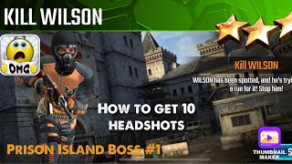 Kill Wilson, Sniper Strike Special Ops Boss #1- Prison Island ( Boss/ zone 16)