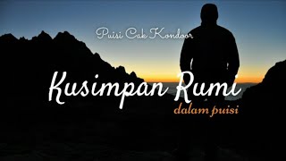 KUSIMPAN RUMI DALAM PUISI ➡️ Puisi Cak Kondoor, musikalisasi puisi