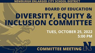 BOE Diversity, Equity & Inclusion Committee - October 25, 2022 - 5:00PM