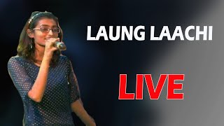 Laung Laachi Song Live