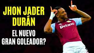 JHON DURAN:  es el nuevo GRAN DELANTERO de la Premier League?