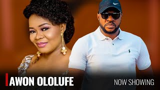 AWON OLOLUFE - A Nigerian Yoruba Movie Starring Odunlade Adekola | Bimbo Oshin