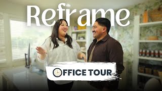 Reframe: SoCal Office Tour