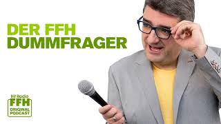 Podcast: Der FFH-Dummfrager: Einfache Fragen