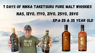 7 Days of Nikka Taketsuru Pure Malt Whiskies - Ep.6 Nikka Taketsuru 25 Year Old & 35 Year Old.