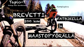 Brevetti 200 km Fatbikella ja maastopyörällä