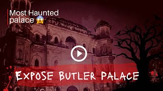 Visiting most haunted Butler Palace 😱| Lucknow haunted Palace| आत्माओं का सच लखनऊ के भूतिया घर में|