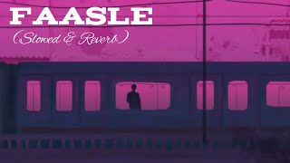 FAASLE (SLOWED+REVERB) || ADITYA RIKHARI || MSL LOFI BOY