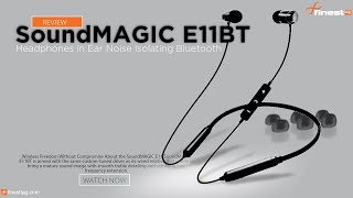 SoundMAGIC E11BT | Review, Headphones in Ear Noise Isolating Bluetooth @ Best Price in India