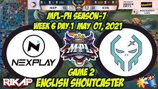 Execration vs Nexplay Esports[GAME 2] MPL Season 7 Week 6 Day 1