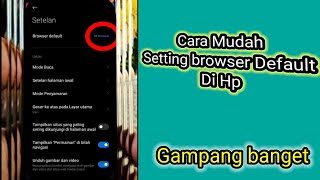 Cara merubah browser default di HP  || cara setting browser default di HP