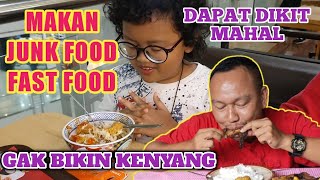 MAKAN JUNK FOOD, DIKIT, MAHAL DAN GAK BIKIN KENYANG