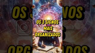 OS 3 SIGNOS MAIS ORGANIZADOS #signos #zodiaco #horoscopo #astrologia #fy #shorts #top3