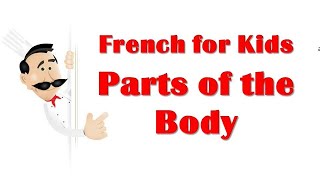 French for Kids (Parts of the Body)Animation