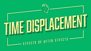 Time Displacement & Slitscan Effect | Effects of After Effects