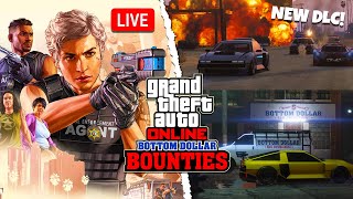 🔴 BOTTOM DOLLAR BOUNTIES DLC LIVE! NEW VEHICLES, BUSINESS & MORE! (GTA ONLINE NEW DLC)