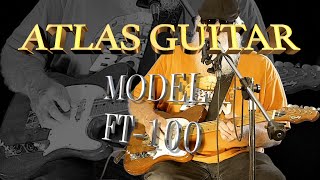 Atlas Guitar Model FT 100