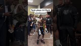 Tank plays Lil Durk unreleased