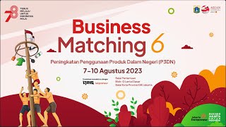 Business Matching 6 | Kamis 10 Agustus 2023 Sesi 2