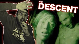 **THE DESCENT** IS F**KING TERRIFYING