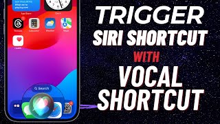 How to Trigger a Siri Shortcut with Vocal Shortcut in iOS 18 on iPhone & iPad