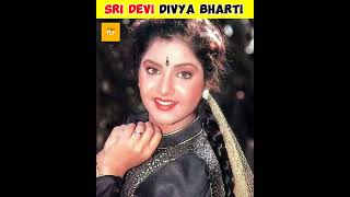 Sri Devi and Divya Bharti's Scary Connection