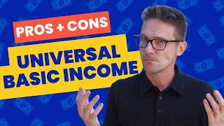 Pros & Cons of Universal Basic Income