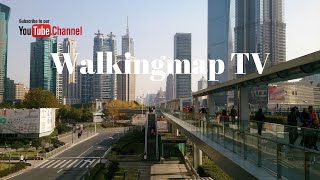 Bin Jiang Da Dao, Shanghai China (From Lujiazui Station) - WalkingMap TV / 上海滨江大道 / 상하이 빈강대도