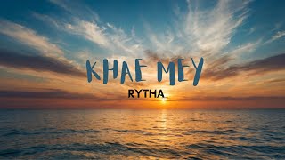 KHAE MAE ཁྱེད་མེད་ || RYTHA|| LYRICAL ||2024||