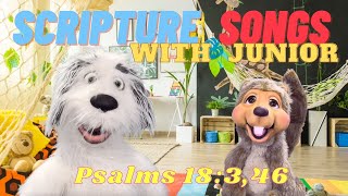 Psalms 18:3 and 46 I will call upon the LORD | Scripture Songs for Kids