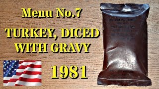 Vintage MRE Review: 1981 Menu No.7 Turkey, Diced with Gravy (From My Brother!)