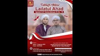 🔴LIVE Tabligh Lailatul Ahad Majelis Rasulullah SAW Sukabumi || 17/08/2024