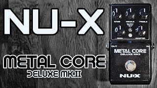 Nu-X Metal Core Deluxe Mk.ll preamp distortion